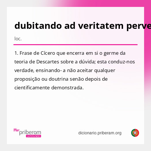 Significado de dubitando ad veritatem pervenimus